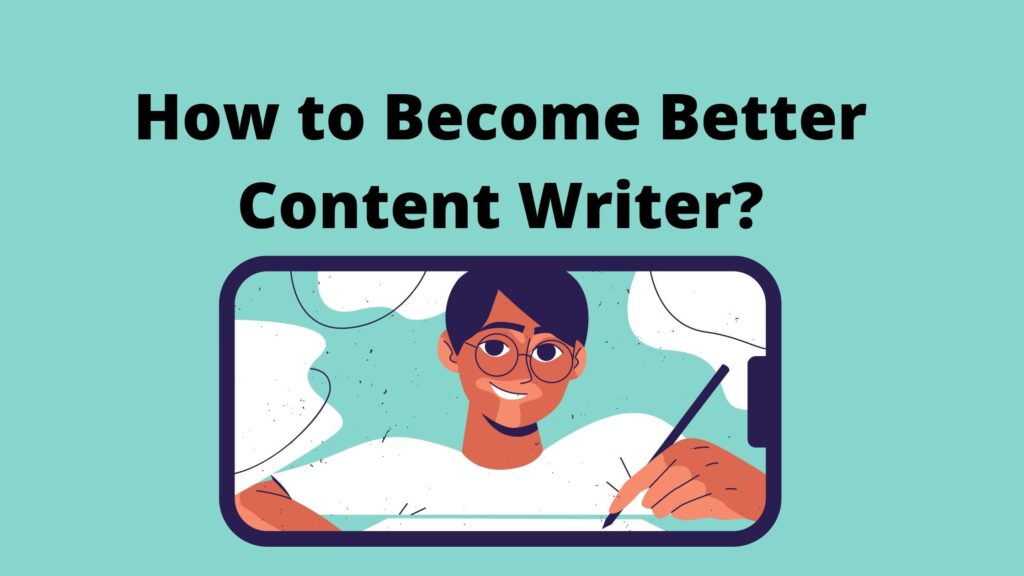 How to become better content writer