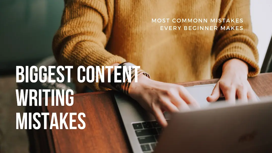 newbie content writing mistakes