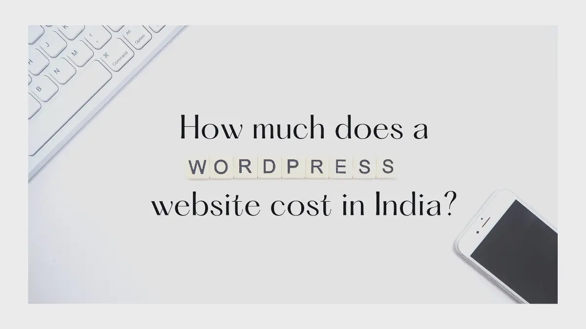 How Much Does A New WordPress Website Cost In India 
